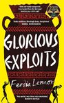 Glorious Exploits: A bold and funny Sunday Times bestselling debut novel set in Ancient Sicily