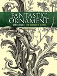 Fantastic Ornament, Series Two: 118 Designs and Motifs (Dover Pictorial Archive)