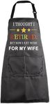 MBMSO Funny Retirement Aprons Retired Gift for Men Kitchen Cooking Apron I Thought I Retired But Now I Just Work for My Wife, Retirement Apron-black, Standard