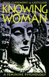 Knowing Woman: A Feminine Psychology