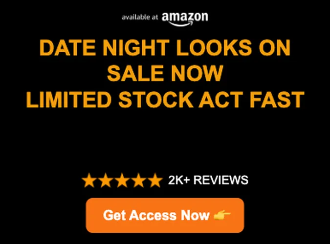 Steal the Spotlight: Date Night Outfits Up to 60% Off! 💃⏰
