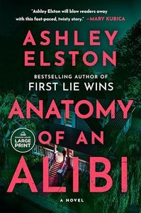 Anatomy of an Alibi: A Novel