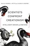 Scientists Confront Creationism: Intelligent Design and Beyond