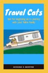 Travel Cats: tips for beginning an rv journey with your feline family