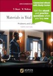 Materials in Trial Advocacy: Problems and Cases [Connected eBook with Study Center]