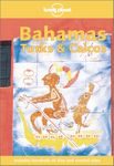 Bahamas, Turks and Caicos (Lonely Planet Travel Guides)