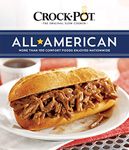 Crockpot All American: More Than 100 Comfort Foods Enjoyed Nationwide