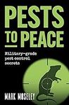Pests to Peace: Military-grade pest