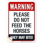 Warning Please Do Not Feed The Hors