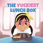 The Yuckiest Lunch Box: A Children'