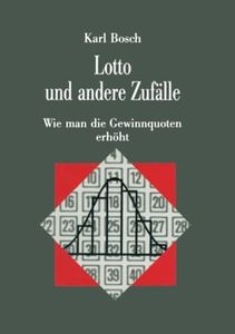 Lotto und andere Zufälle: Wie man die Gewinnquoten erhöht