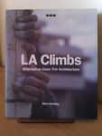 La Climbs: Alternative Uses for Architecture