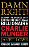 Damn Right! - Behind the Scenes with Berkshire Hathaway Billionaire Charlie Munger