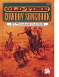 Mel Bay Old Time Cowboy Songbook