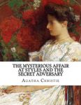 The Mysterious Affair at Styles And The Secret Adversary