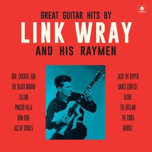 Great Guitar Hits By Link Wray And His Wraymen (180G/Dmm Master/4 Bonus Tracks)