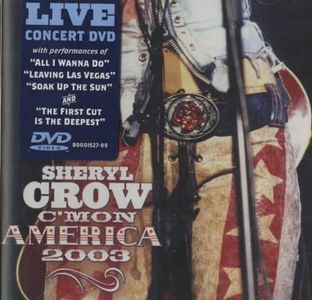 Sheryl Crow: C'mon America 2003 [DVD]
