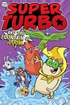 Super Turbo and the Fountain of Doom (Super Turbo: The Graphic Novel Book 9)