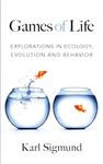 Games of Life: Explorations in Ecology, Evolution and Behavior