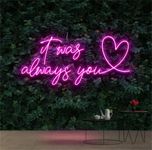 It was always you LED Signs USB Powered Acrylic Light For Wall Decor Bedroom Living Room Bar Game Room Prom Wedding Celebration Engagement Ceremony Valentine's Day Proposal Halloween Christmas Thanksgiving Barbershop Internet Cafe Interior Decoration(18.1"x15")