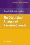 The Statistical Analysis of Recurrent Events (Statistics for Biology and Health)