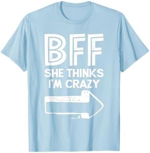 Best Friend BFF T-Shirt Part 1 of 2 Funny Humorous T-Shirt