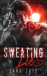 Sweating Lies: mm dark mafia romance