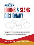 The Farlex Idioms and Slang Dictionary