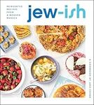Jew-Ish: A Cookbook