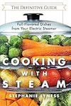 Cooking With Steam: Spectacular Ful