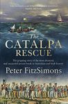 The Catalpa Rescue: The gripping story of the most dramatic and successful prison story in Australian and Irish history