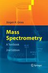 Mass Spectrometry: A Textbook