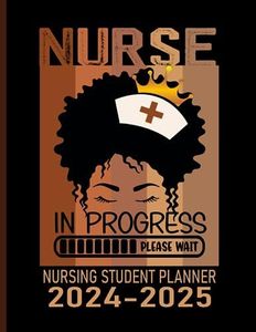 Nursing Student Planner 2024-2025