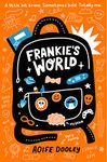 Frankie's World: A two-colour graphic novel about standing-out and fitting-in when you feel different. Perfect for fans of Raina Telgemeier: 1