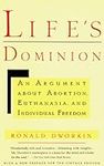 Life's Dominion: An Argument About 