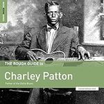 The Rough Guide to Charley Patton: Father of the Delta Blues (LP) [VINYL]