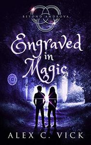 Engraved in Magic (Beyond Androva Book 2)