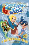 DC Super Hero Girls: At Metropolis High