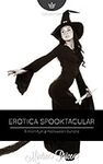 Erotica Spooktacular: A Horrifying 