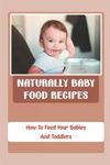 Food For Your Baby & Toddler