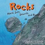 Rocks: Hard, Soft, Smooth, and Roug