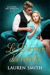 Le Dernier des Rebelles (La Ligue des Rebelles t. 9) (French Edition)