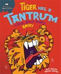 Tiger Has a Tantrum - A book about feeling angry (Behaviour Matters)