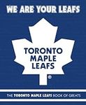 We Are Your Leafs: The Toronto Mapl