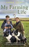 My Farming Life: Tales from a shepherdess on a remote Northumberland farm