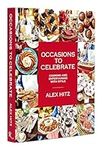 Occasions to Celebrate: Cooking and
