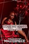 Love Me Naked: A Bbw Romance