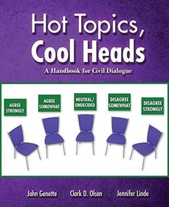 Hot Topics, Cool Heads: A Handbook for Civil Dialogue
