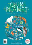 Our Planet: Created in partnership with WWF, Our Planet is a stunning book for children and adults, featuring a foreword by Sir David Attenborough