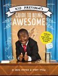 Kid President's Guide to Being Awes